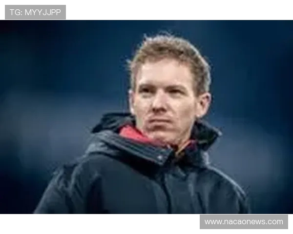 纳格尔斯曼表示下半场防守专注球队正朝着正确方向稳步前进